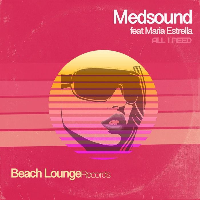 Medsound & Maria Estrella - All I Need [BLR0073]